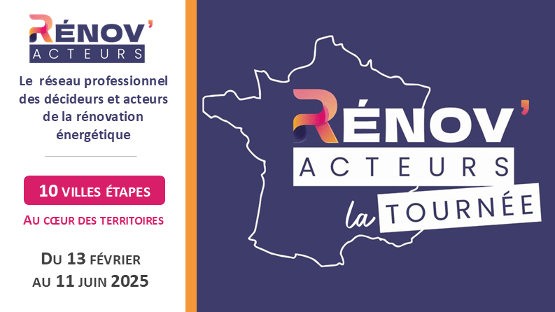 Participez à la Tournée Rénov’Acteurs 2025 : 10 villes étapes au cœur des territoires